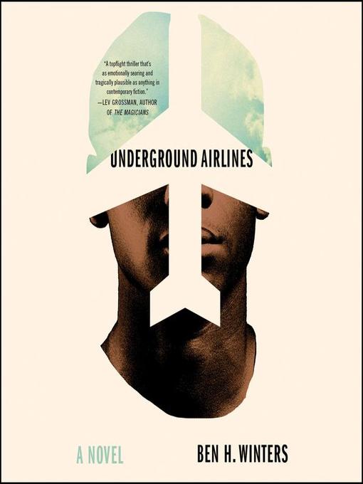Title details for Underground Airlines by William DeMeritt - Available